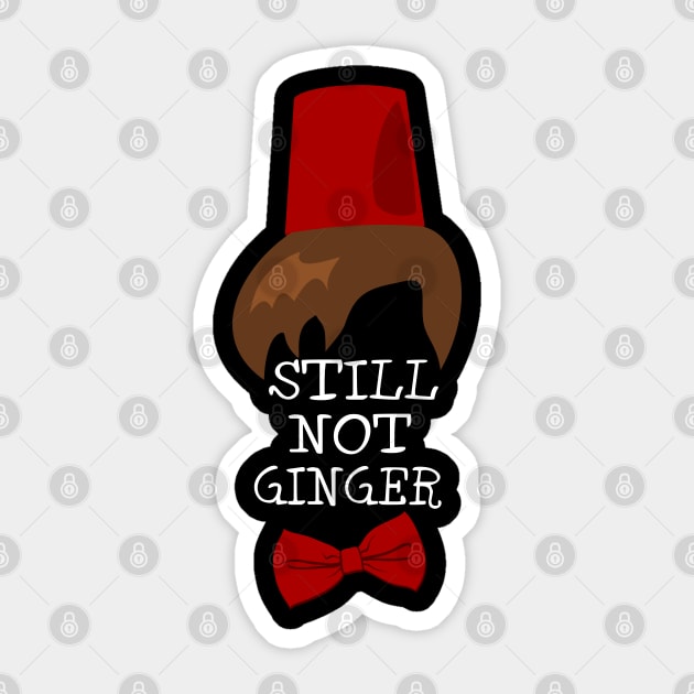 Still Not Ginger Sticker by Fellball